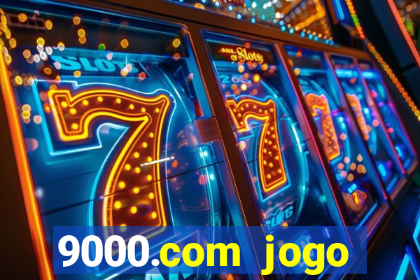 9000.com jogo cassino baixar